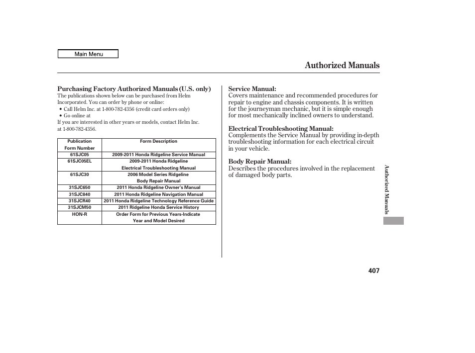 Authorized manuals, 2011 ridgeline | HONDA 2011 Ridgeline User Manual | Page 411 / 423