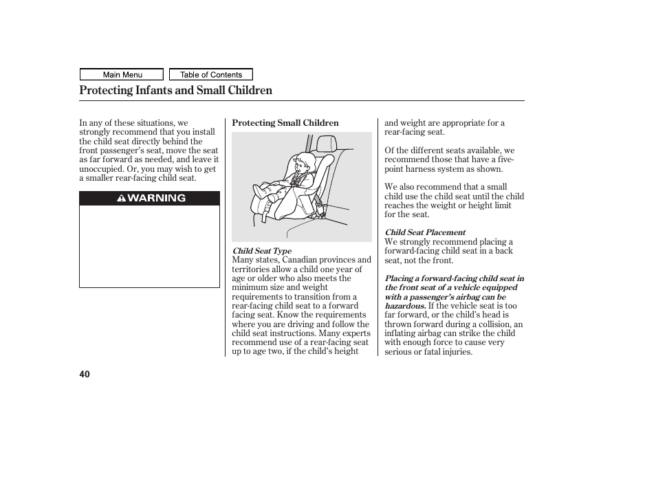 Protecting infants and small children | HONDA 2011 Ridgeline User Manual | Page 44 / 423