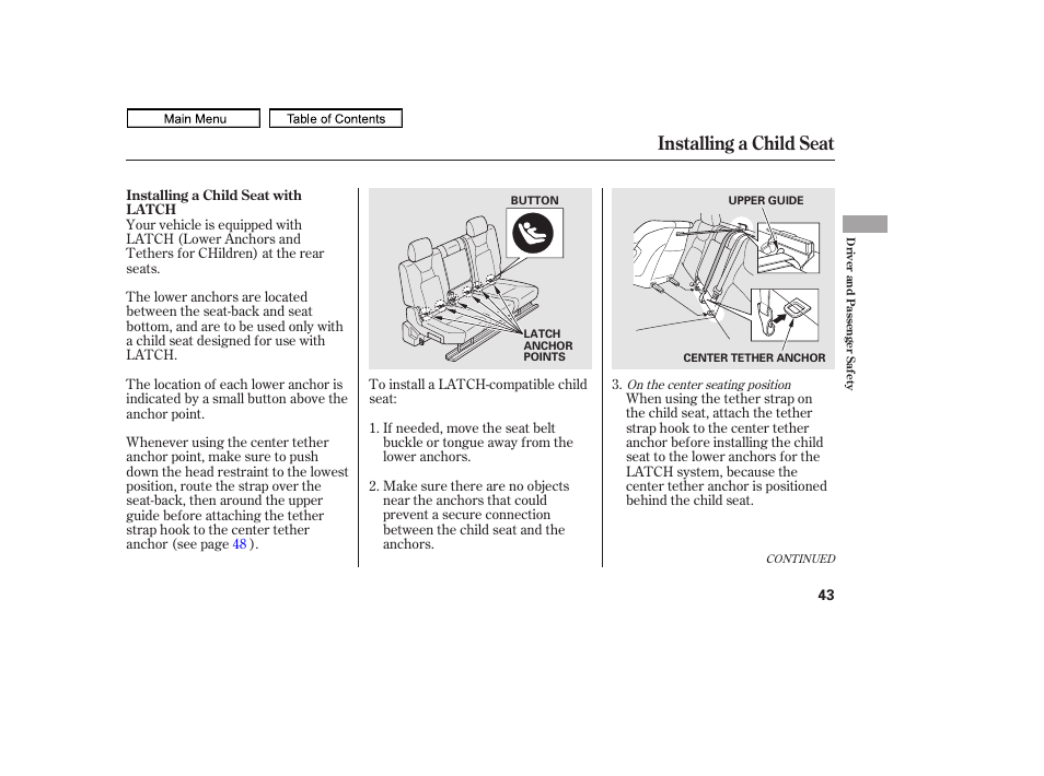 Installing a child seat, 2011 ridgeline | HONDA 2011 Ridgeline User Manual | Page 47 / 423