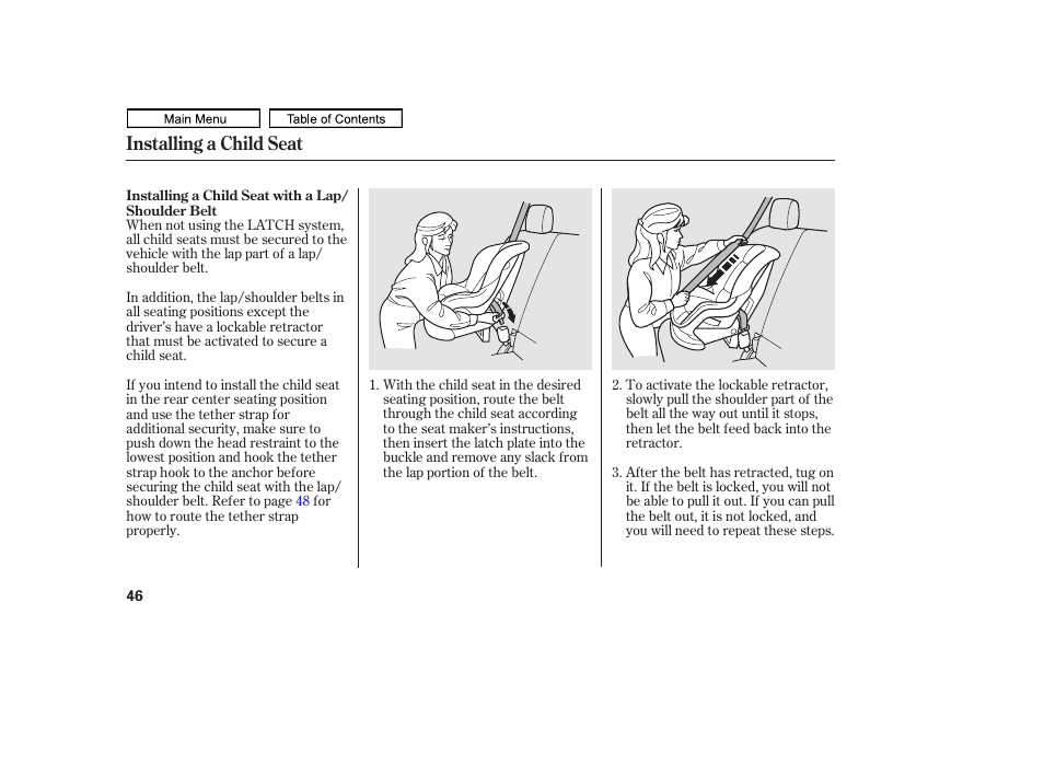 Installing a child seat | HONDA 2011 Ridgeline User Manual | Page 50 / 423