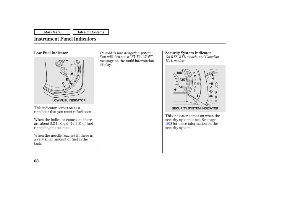 Instrument panel indicators | HONDA 2011 Ridgeline User Manual | Page 72 / 423