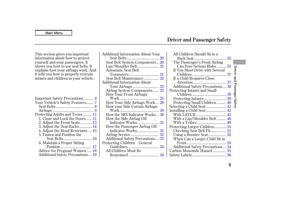 Driver and passenger safety | HONDA 2011 Ridgeline User Manual | Page 9 / 423