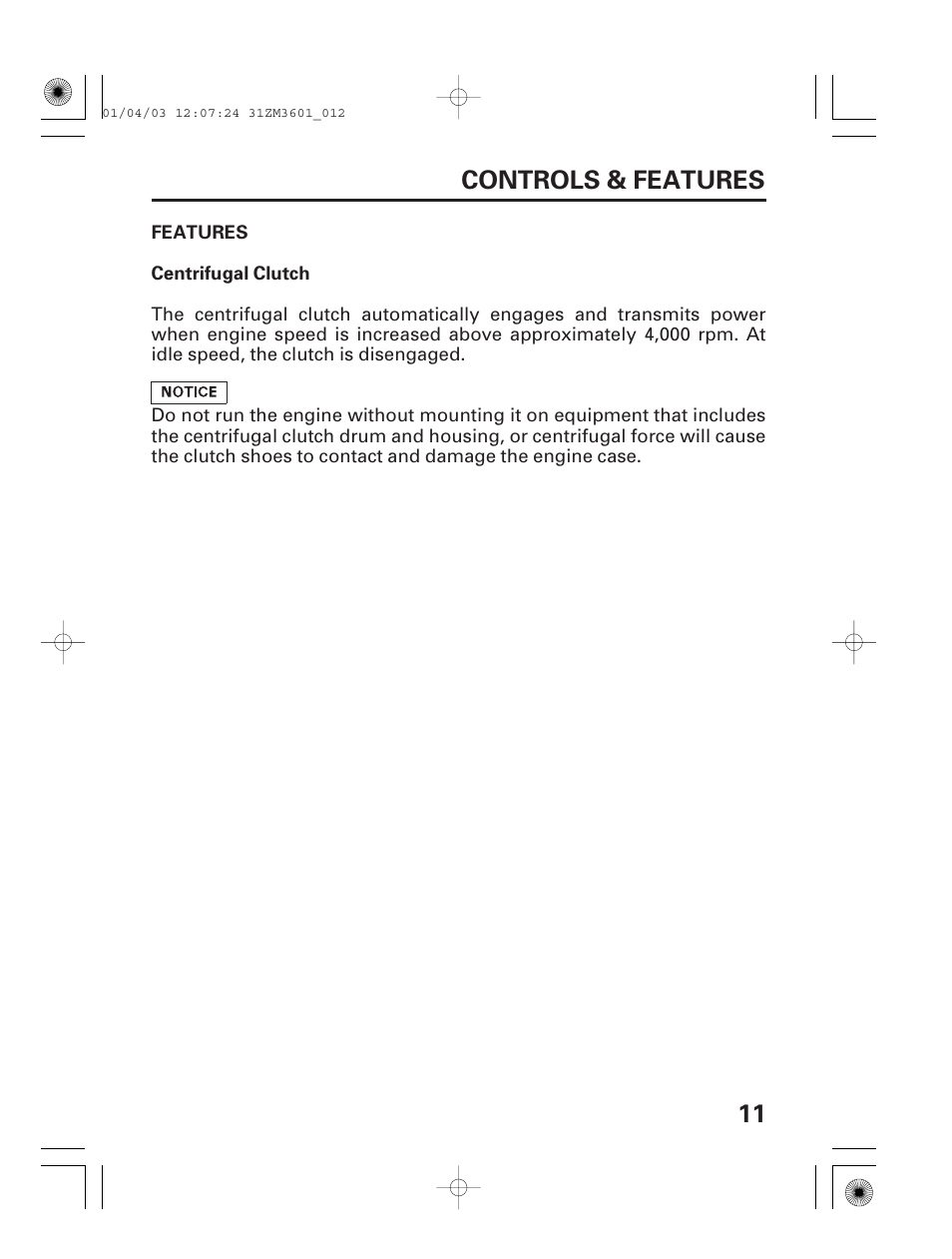 Features, Centrifugal clutch, 11 controls & features | HONDA GX22 User Manual | Page 13 / 60