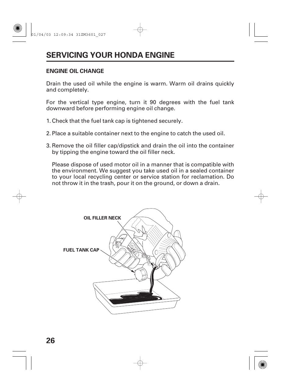 Engine oil change, 26 servicing your honda engine | HONDA GX22 User Manual | Page 28 / 60