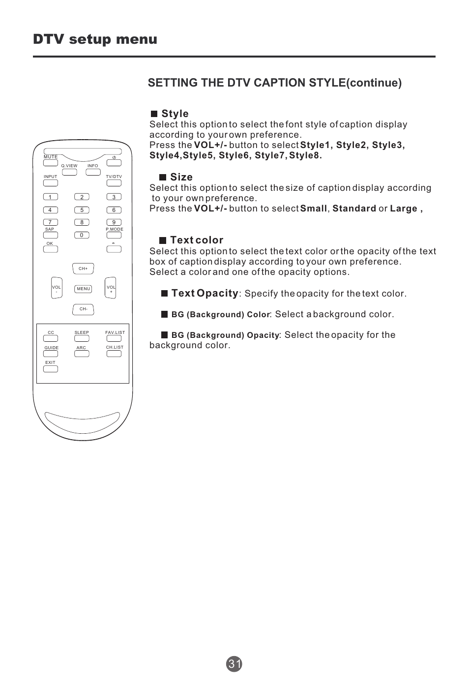 Dtv setup menu, Setting the dtv caption style(continue), Style | Size, Text color, Text opacity, Specify the opacity for the text color, Select a background color, Select the opacity for the background color | haier HTR13 User Manual | Page 32 / 80