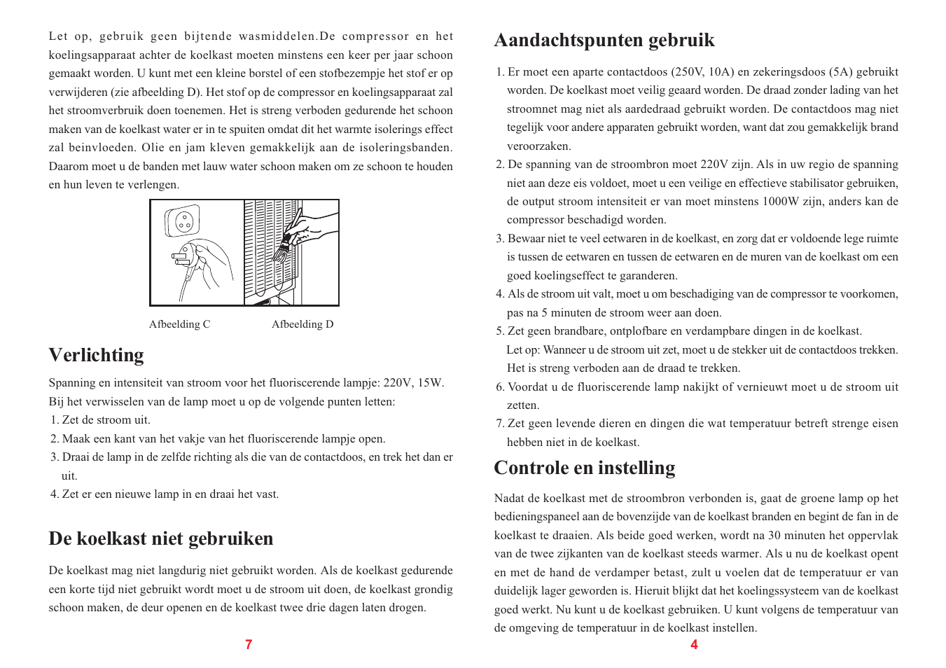 Controle en instelling, Aandachtspunten gebruik, Verlichting | De koelkast niet gebruiken | haier SC-278GA User Manual | Page 39 / 40