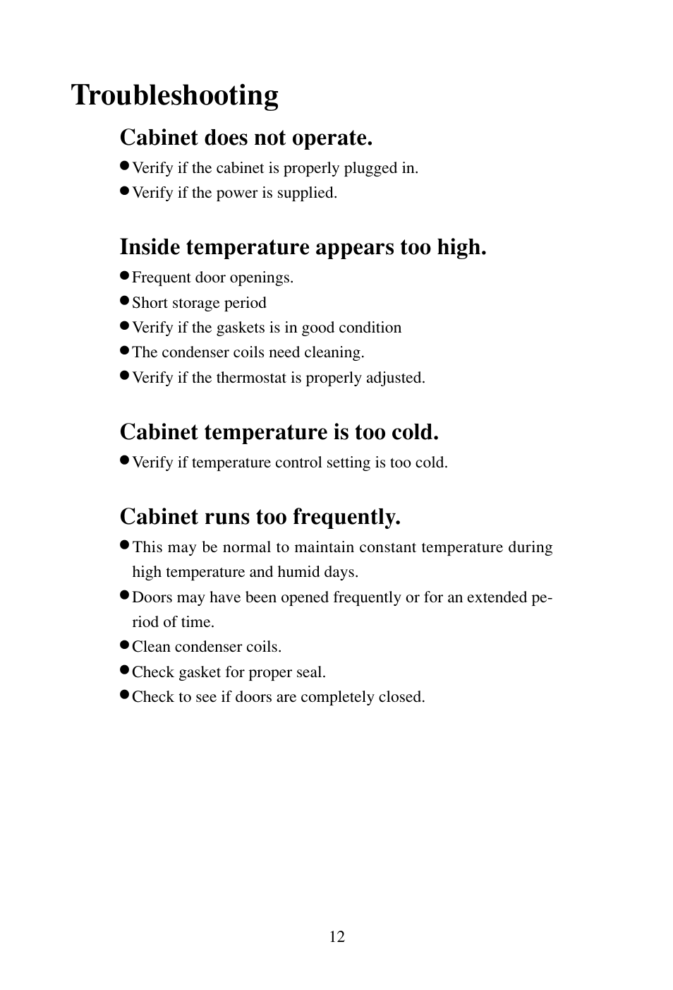 Troubleshooting, Cabinet does not operate, Inside temperature appears too high | Cabinet temperature is too cold, Cabinet runs too frequently | haier BC-80H/110H User Manual | Page 13 / 15