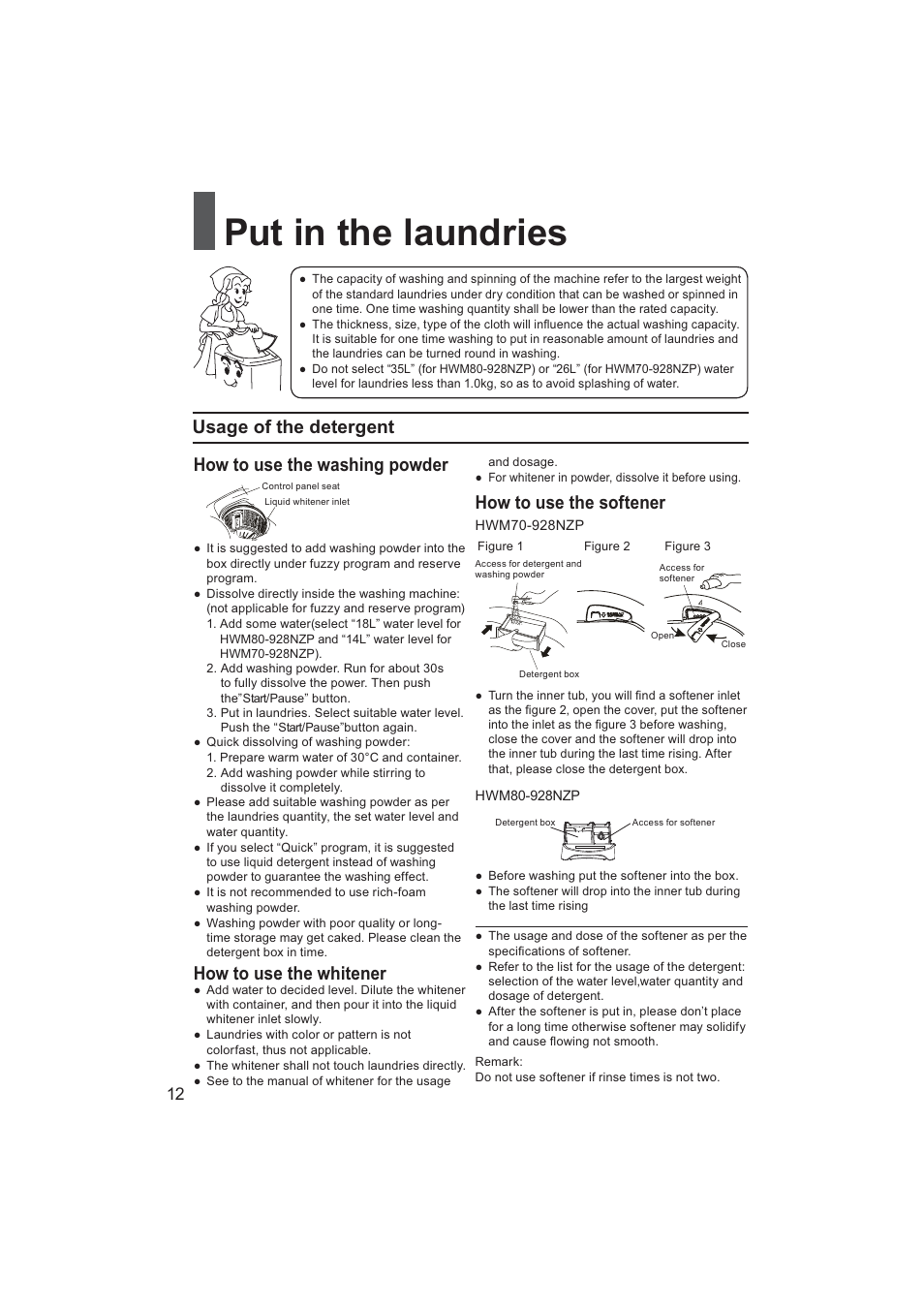 Put in the laundries, How to use the whitener, How to use the softener | haier HWM70-928NZP User Manual | Page 12 / 20