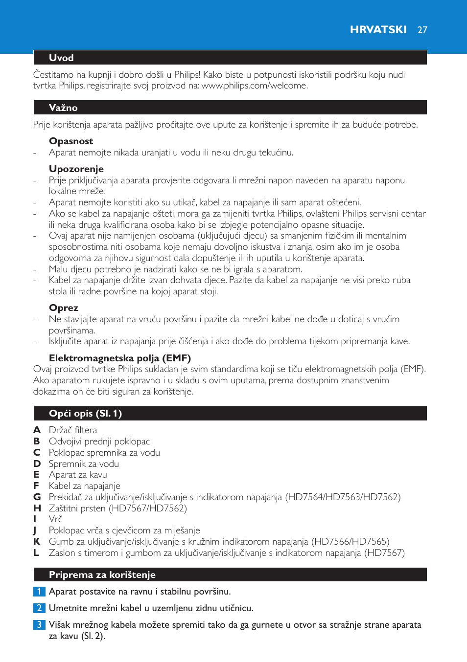 Opasnost, Upozorenje, Oprez | Elektromagnetska polja (emf), Hrvatski, Uvod, Važno, Opći opis (sl. 1), Priprema za korištenje | Philips HD7562 User Manual | Page 27 / 96