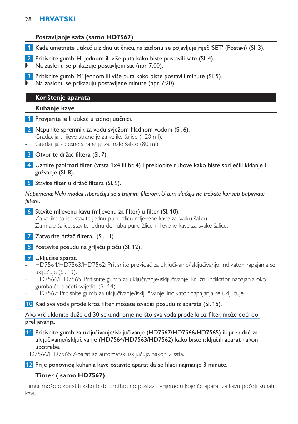 Postavljanje sata (samo hd7567), Korištenje aparata, Kuhanje kave | Timer ( samo hd7567) | Philips HD7562 User Manual | Page 28 / 96