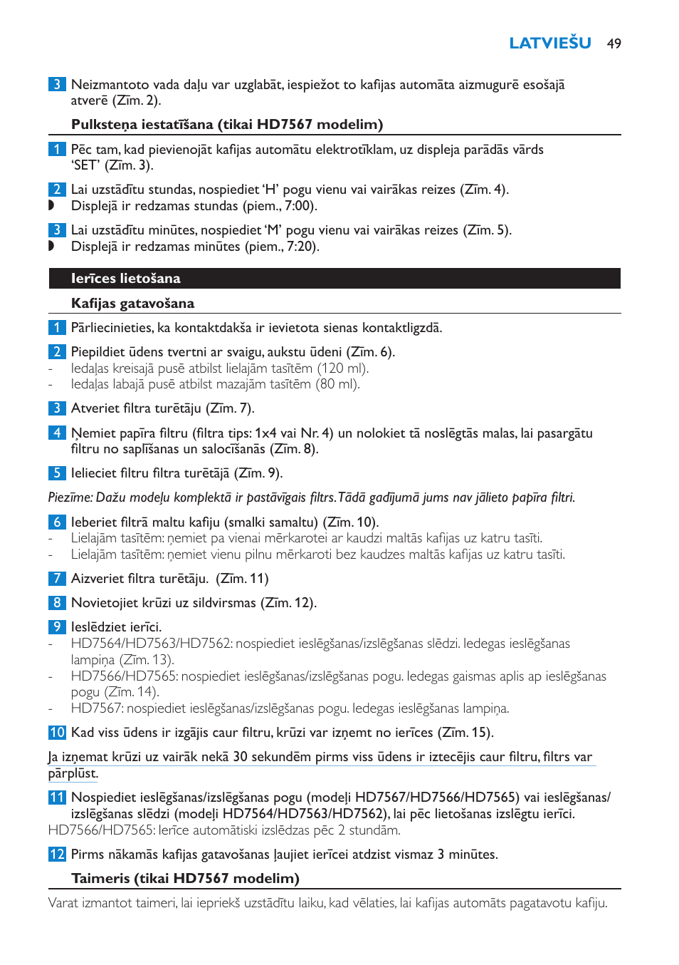 Pulksteņa iestatīšana (tikai hd7567 modelim), Ierīces lietošana, Kafijas gatavošana | Taimeris (tikai hd7567 modelim) | Philips HD7562 User Manual | Page 49 / 96