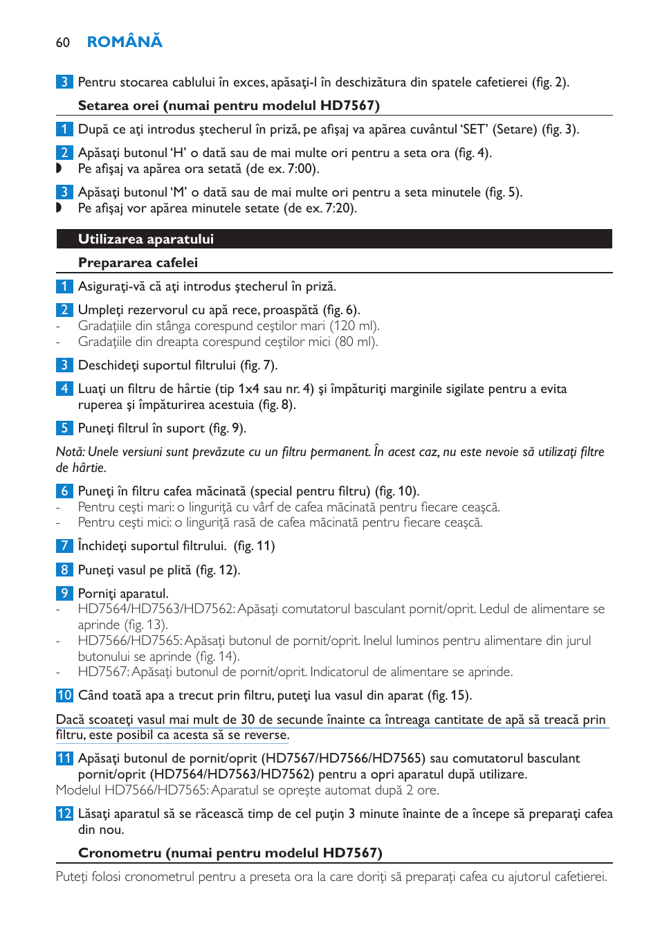 Setarea orei (numai pentru modelul hd7567), Utilizarea aparatului, Prepararea cafelei | Cronometru (numai pentru modelul hd7567) | Philips HD7562 User Manual | Page 60 / 96