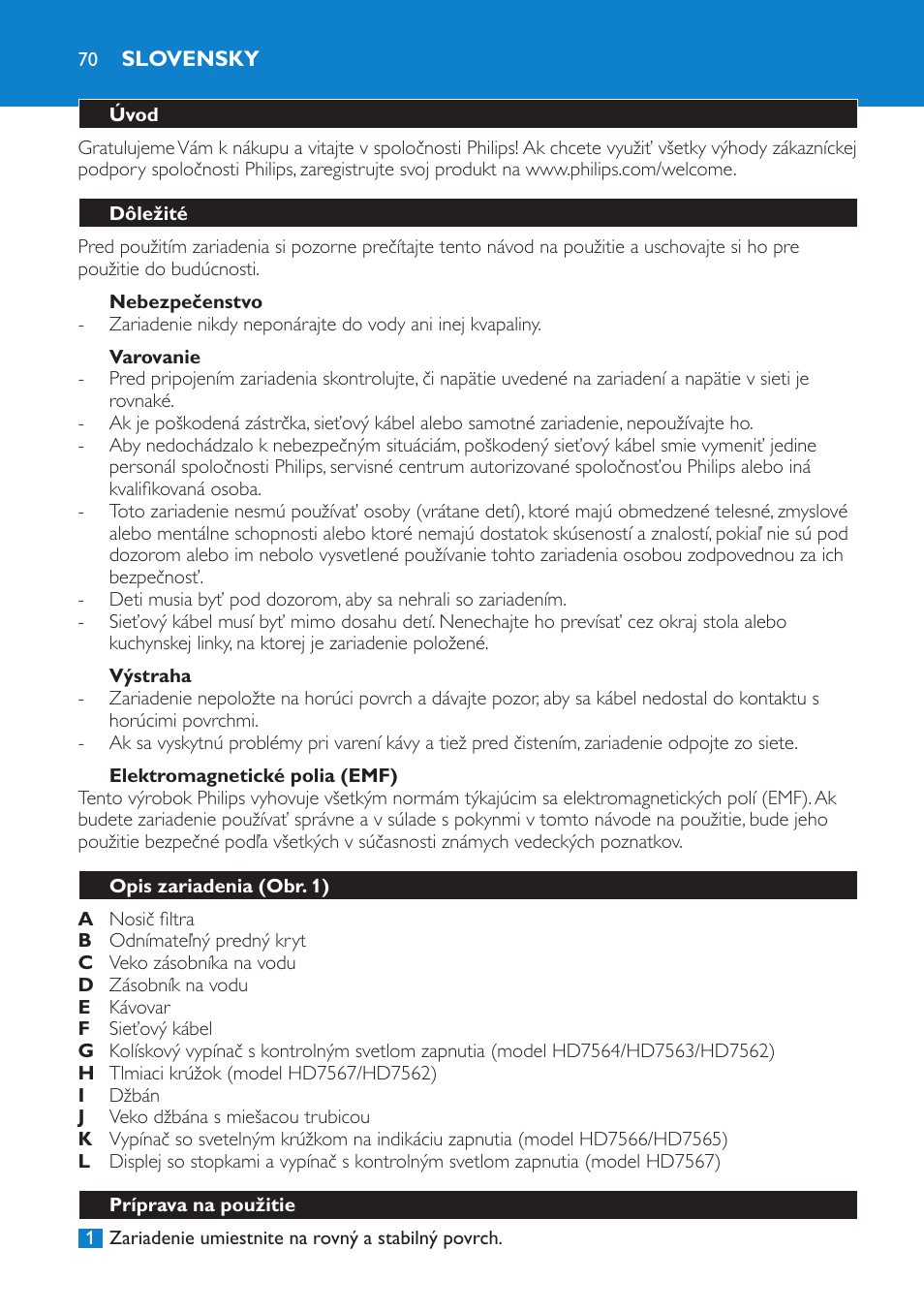 Nebezpečenstvo, Varovanie, Výstraha | Elektromagnetické polia (emf), Slovensky, Úvod, Dôležité, Opis zariadenia (obr. 1), Príprava na použitie | Philips HD7562 User Manual | Page 70 / 96