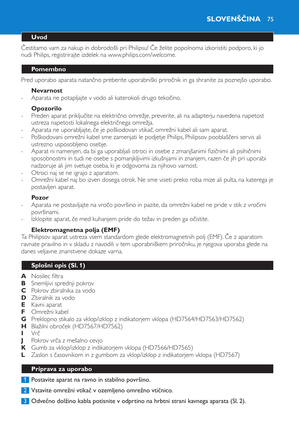Nevarnost, Opozorilo, Pozor | Elektromagnetna polja (emf), Slovenščina, Uvod, Pomembno, Splošni opis (sl. 1), Priprava za uporabo | Philips HD7562 User Manual | Page 75 / 96