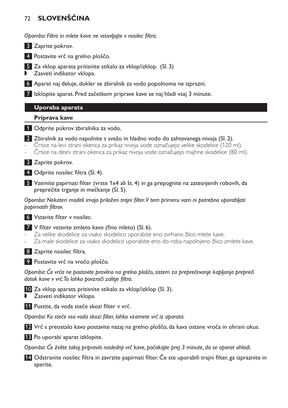 Uporaba aparata, Priprava kave, Čiščenje | Philips HD7583 User Manual | Page 72 / 86