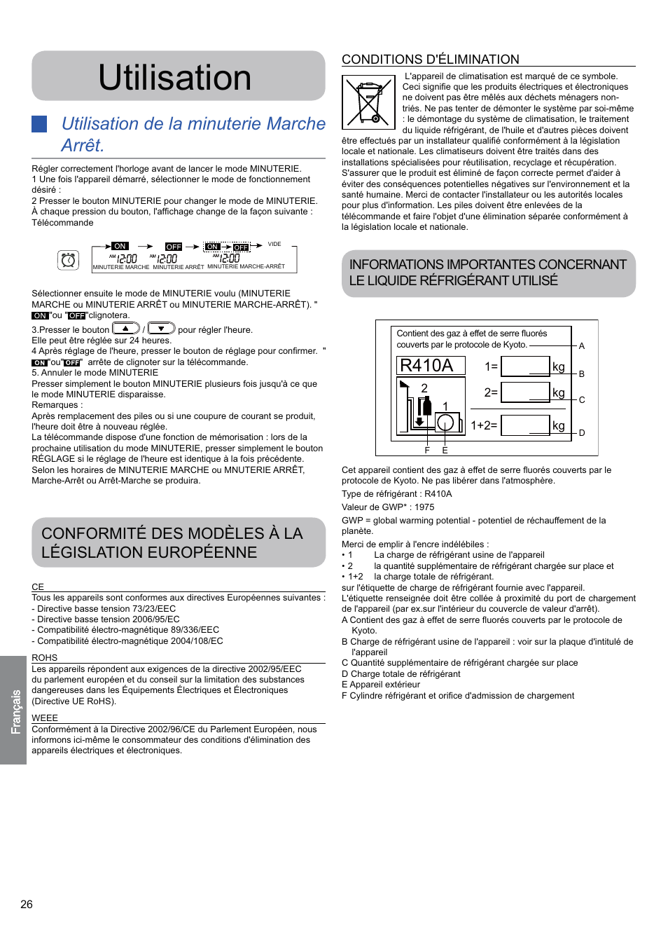 Utilisation, Utilisation de la minuterie marche arrêt, R410a | Conformité des modèles à la législation européenne, Conditions d'élimination | haier 0010530627 User Manual | Page 26 / 29