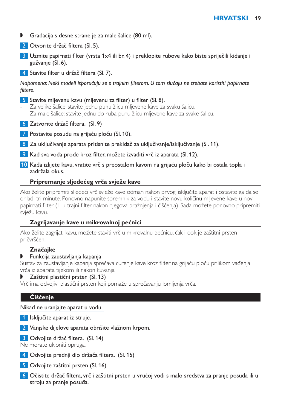 Pripremanje sljedećeg vrča svježe kave, Zagrijavanje kave u mikrovalnoj pećnici, Značajke | Čišćenje | Philips HD7502  RU User Manual | Page 19 / 56