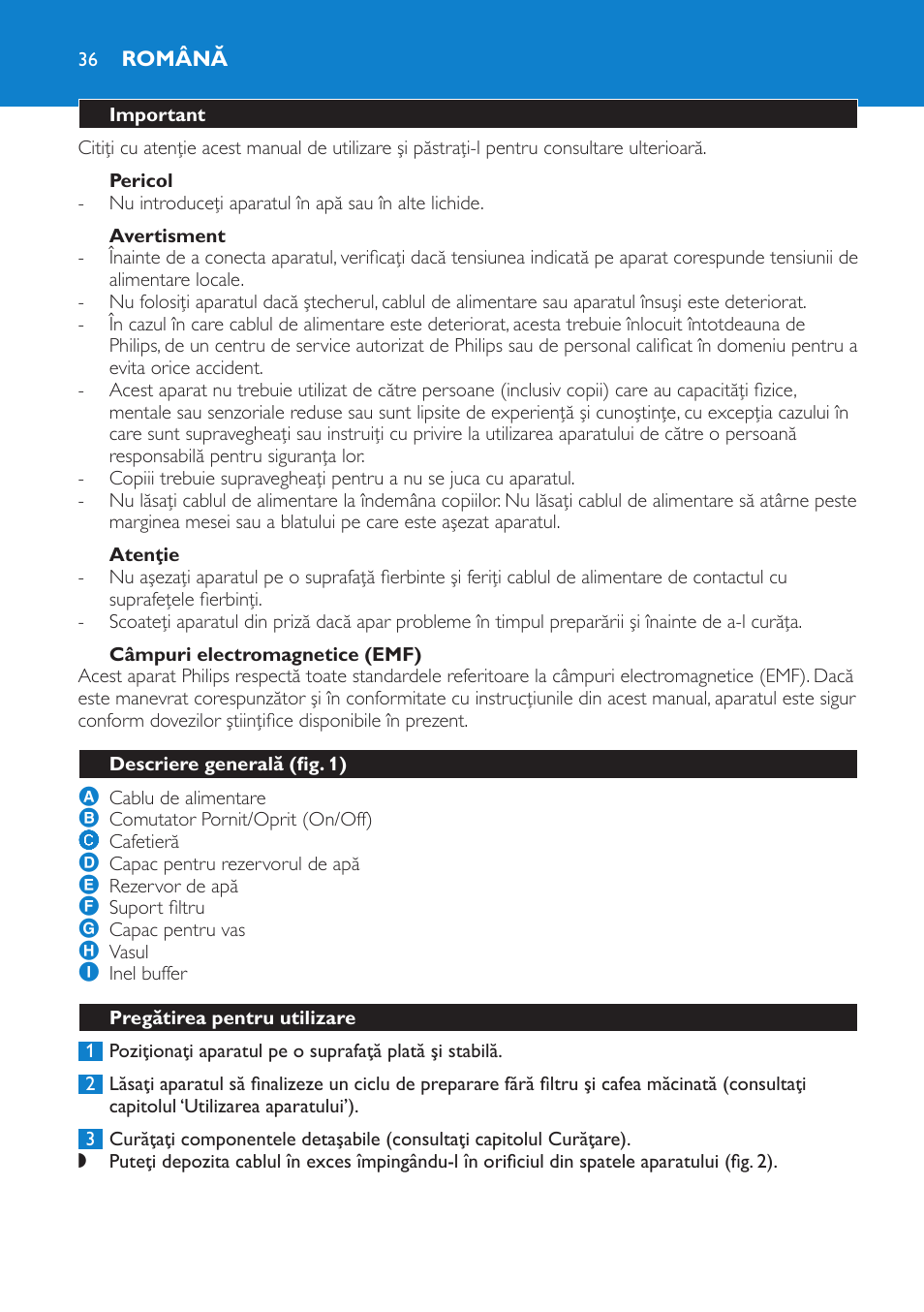 Pericol, Avertisment, Atenţie | Câmpuri electromagnetice (emf), Română, Important, Descriere generală (fig. 1), Pregătirea pentru utilizare | Philips HD7502  RU User Manual | Page 36 / 56