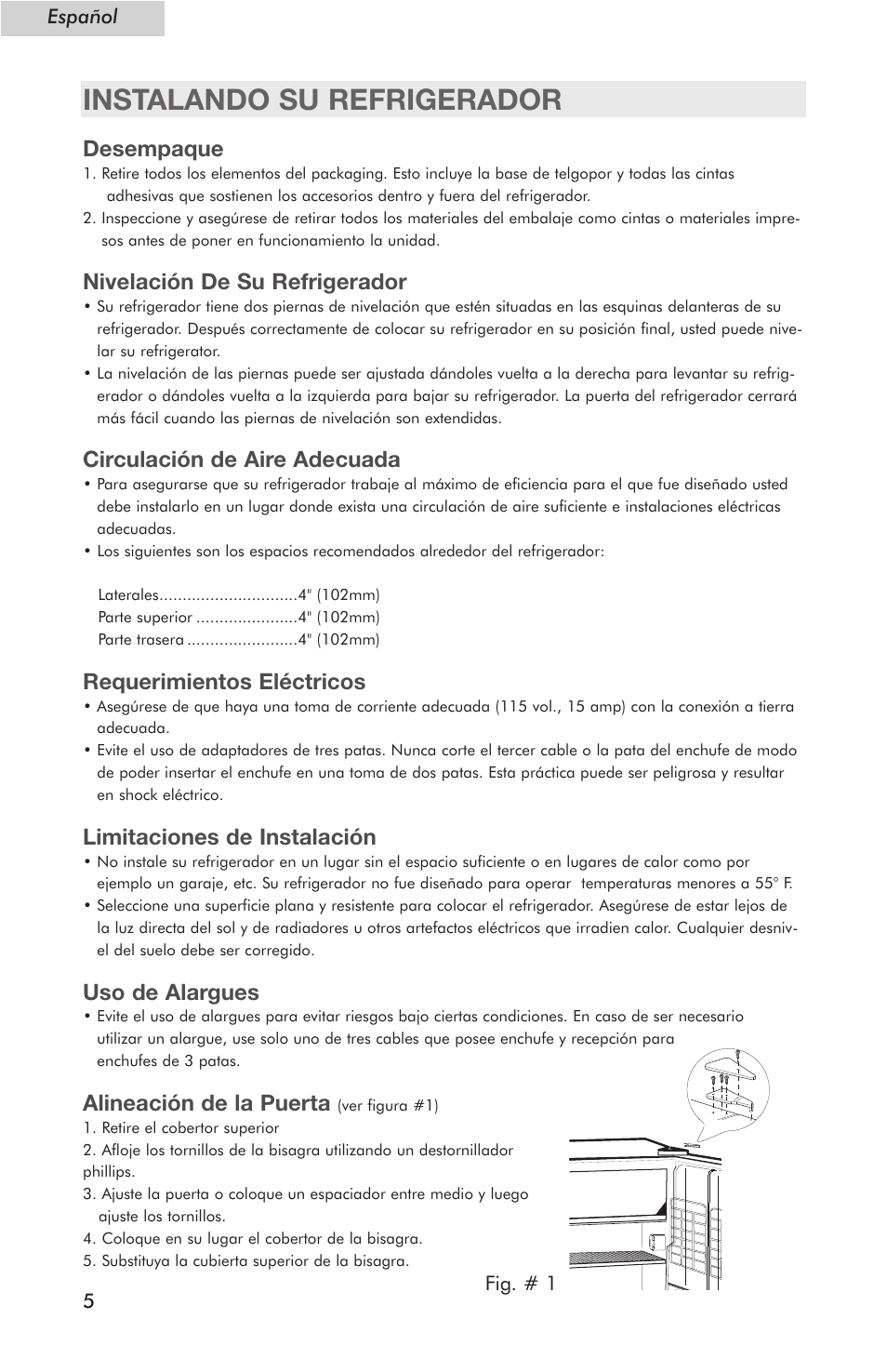 Instalando su refrigerador, Desempaque, Nivelación de su refrigerador | Circulación de aire adecuada, Requerimientos eléctricos, Limitaciones de instalación, Uso de alargues, Alineación de la puerta | haier Compact Refrigerator HSE04WNC User Manual | Page 28 / 36