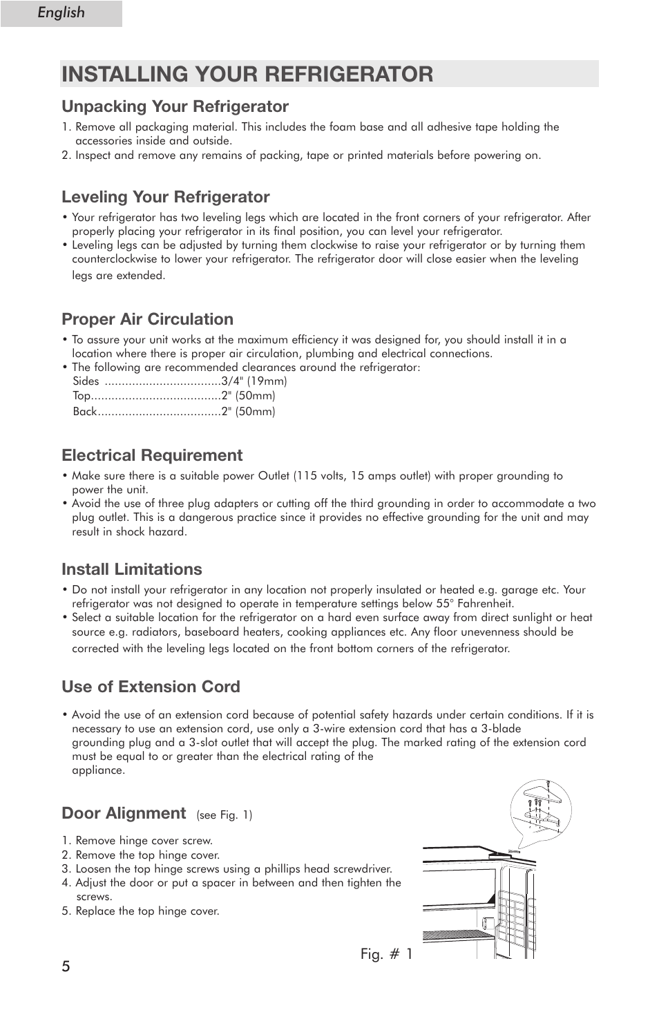 Installing your refrigerator, Unpacking your refrigerator, Leveling your refrigerator | Proper air circulation, Electrical requirement, Install limitations, Use of extension cord, Door alignment | haier Compact Refrigerator HSE04WNC User Manual | Page 6 / 36