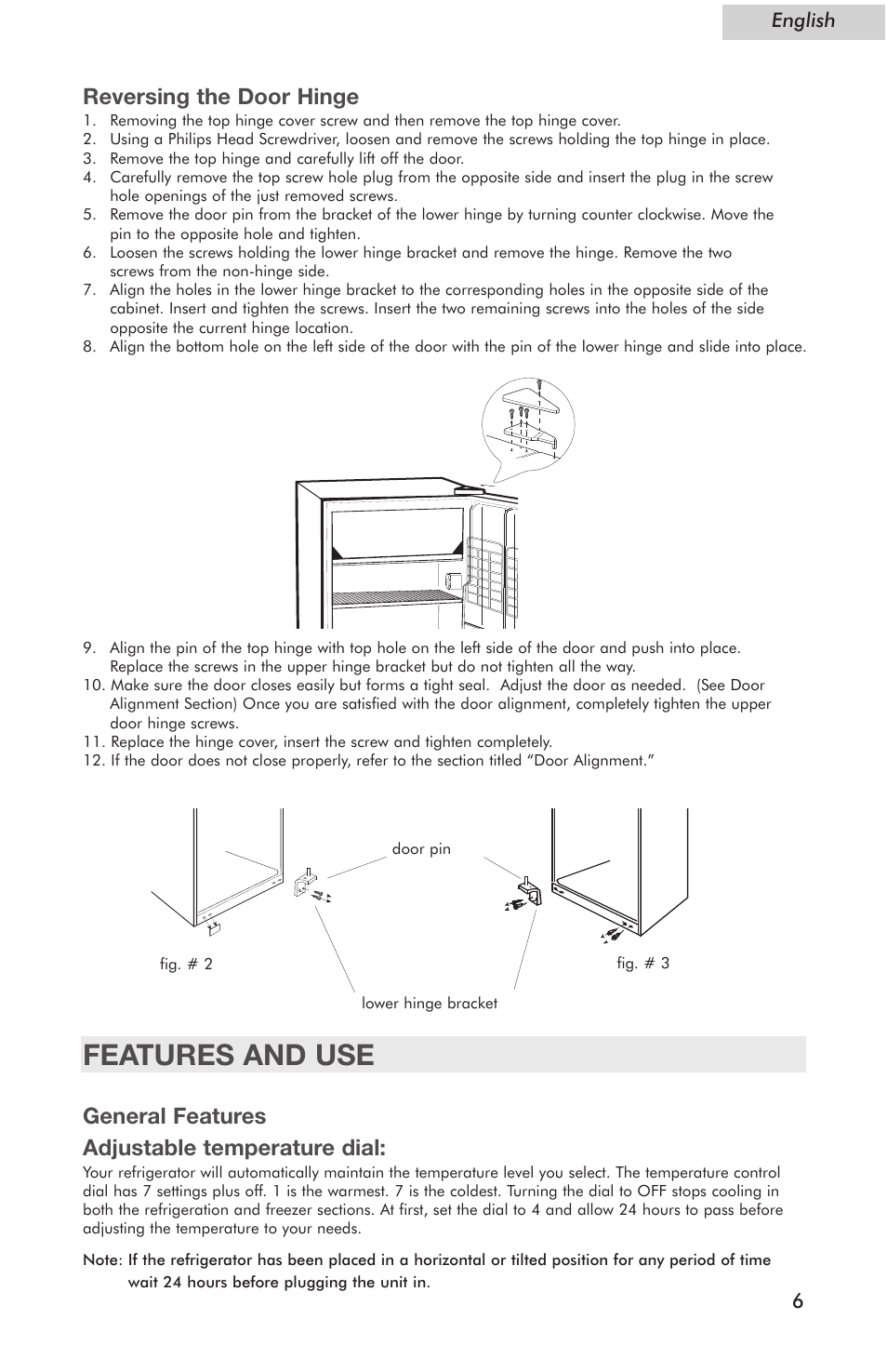 Features and use, General features adjustable temperature dial, Reversing the door hinge | haier Compact Refrigerator HSE04WNC User Manual | Page 7 / 36