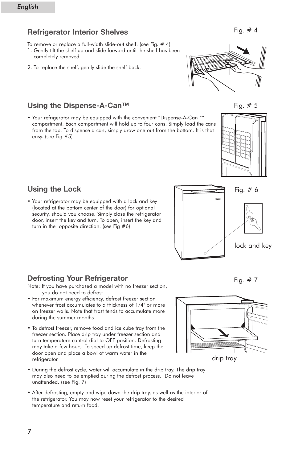 Refrigerator interior shelves, Using the dispense-a-can, Using the lock | Defrosting your refrigerator | haier Compact Refrigerator HSE04WNC User Manual | Page 8 / 36