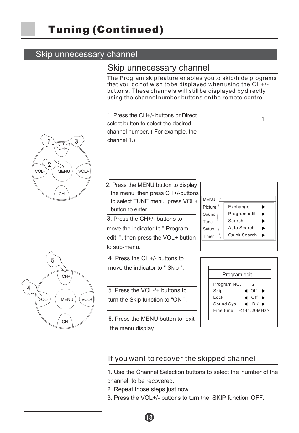 Tuning (continued), Skip unnecessary channel, If you want to recover the skipped channel | haier D34FA9-AK User Manual | Page 14 / 45