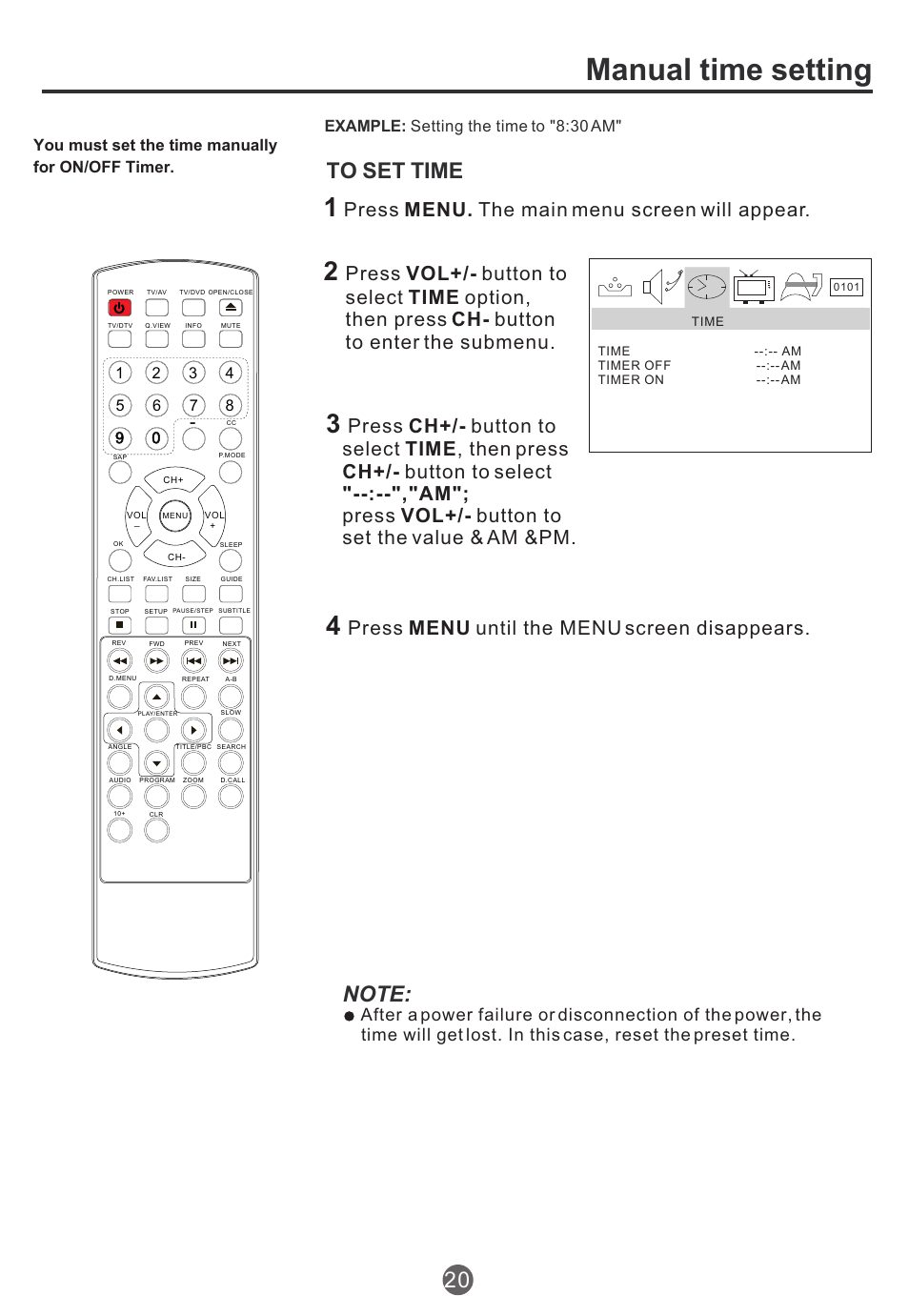 Manual time setting, Press menu. the main menu screen will appear, Press menu until the menu screen disappears | You must set the time manually for on/off timer, Example: setting the time to "8:30 am | haier TCR20 User Manual | Page 21 / 48