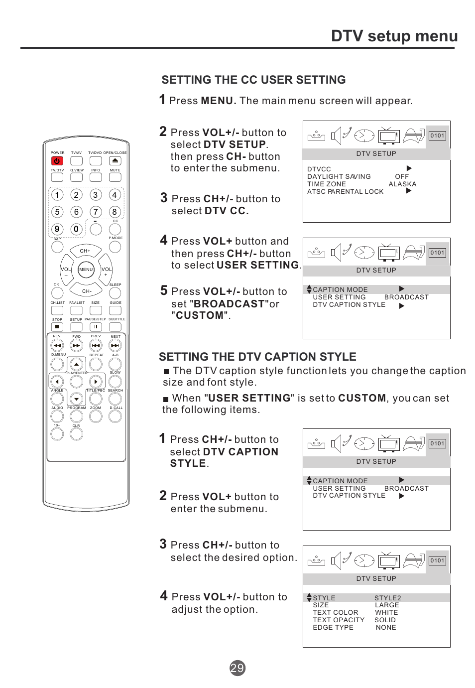 Dtv setup menu, Setting the dtv caption style, Setting the cc user setting | Press menu. the main menu screen will appear, Press ch+/- button to select dtv cc, Press ch+/- button to select dtv caption style, Press vol+ button to enter the submenu, Press ch+/- button to select the desired option, Press vol+/- button to adjust the option | haier TCR20 User Manual | Page 30 / 48