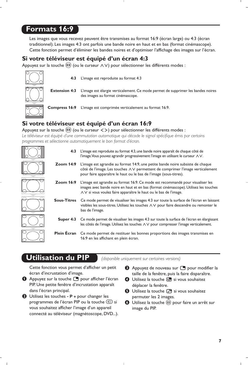 Formats 16:9, Utilisation du pip, Si votre téléviseur est équipé d’un écran 4:3 | Si votre téléviseur est équipé d’un écran 16:9 | Philips 28PW6618 User Manual | Page 19 / 84