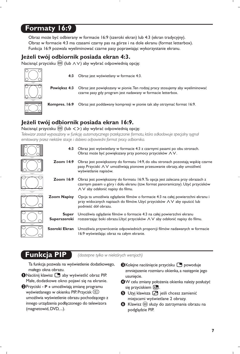 Formaty 16:9, Funkcja pip, Jeżeli twój odbiornik posiada ekran 4:3 | Jeżeli twój odbiornik posiada ekran 16:9 | Philips 28PW6618 User Manual | Page 49 / 84