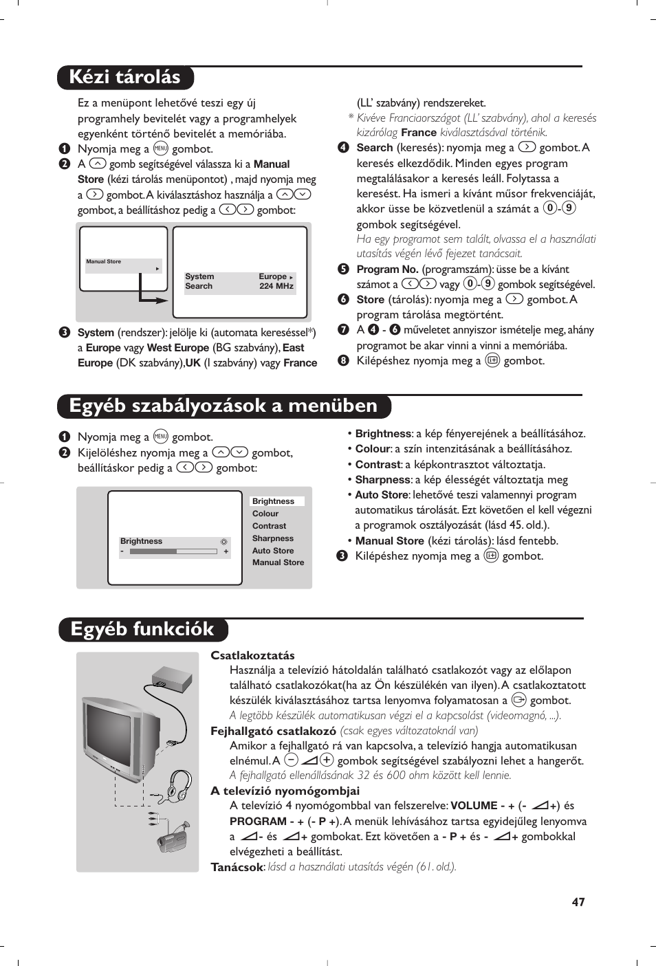 Kézi tárolás egyéb szabályozások a menüben, Egyéb funkciók | Philips 14PT1356 User Manual | Page 47 / 64