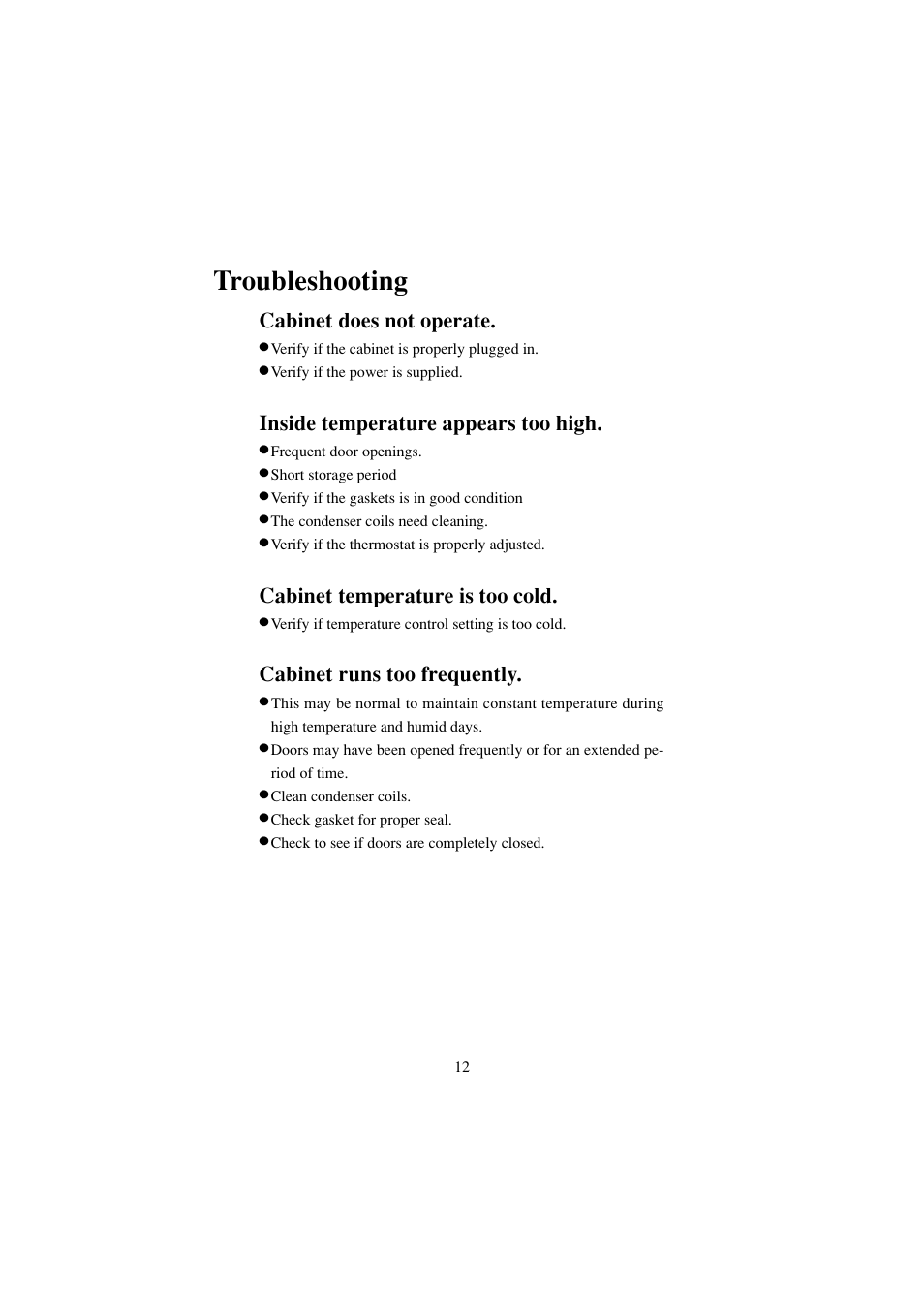 Troubleshooting, Cabinet does not operate, Inside temperature appears too high | Cabinet temperature is too cold, Cabinet runs too frequently | haier BC-80E/110E User Manual | Page 13 / 15