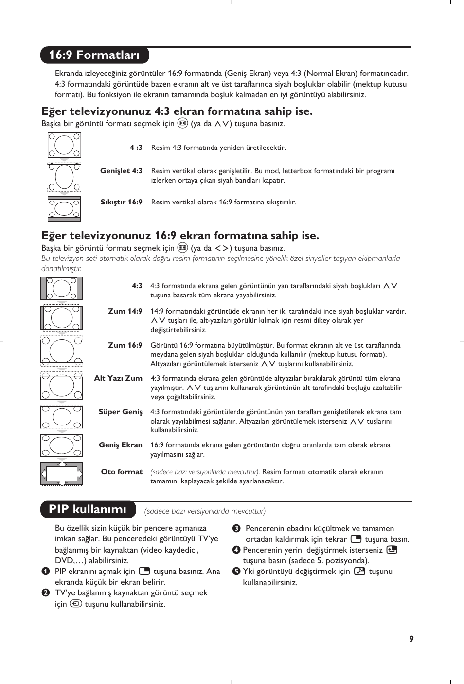 9 formatlar, Pip kullan›m, E¤er televizyonunuz 4:3 ekran formatına sahip ise | E¤er televizyonunuz 16:9 ekran formatına sahip ise | Philips 32PW8819 User Manual | Page 107 / 112