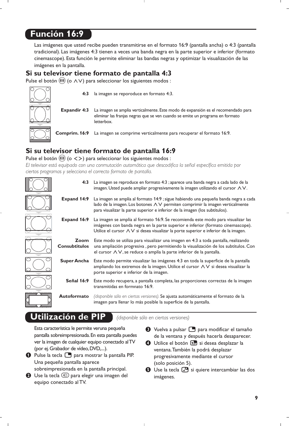 Función 16:9, Utilización de pip, Si su televisor tiene formato de pantalla 4:3 | Si su televisor tiene formato de pantalla 16:9 | Philips 32PW8819 User Manual | Page 23 / 112