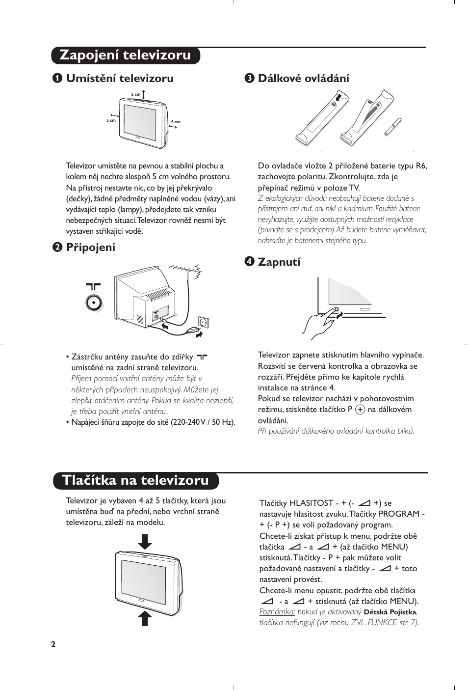 Zapojení televizoru tlačítka na televizoru, Umístění televizoru, Připojení | Dálkové ovládání, Zapnutí | Philips 32PW8819 User Manual | Page 76 / 112