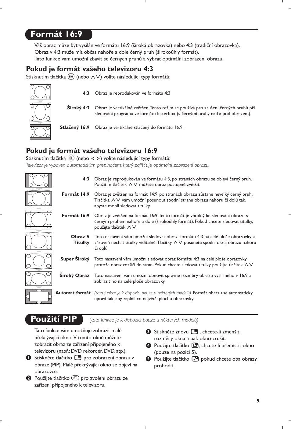 Formát 16:9, Použití pip, Pokud je formát vašeho televizoru 4:3 | Pokud je formát vašeho televizoru 16:9 | Philips 32PW8819 User Manual | Page 83 / 112