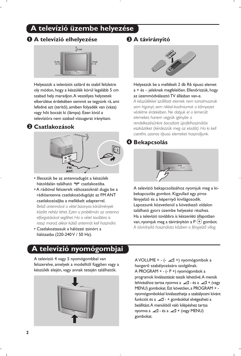 A televízió elhelyezése, Csatlakozások, A távirányító | Bekapcsolás | Philips 28PW6008 User Manual | Page 24 / 84