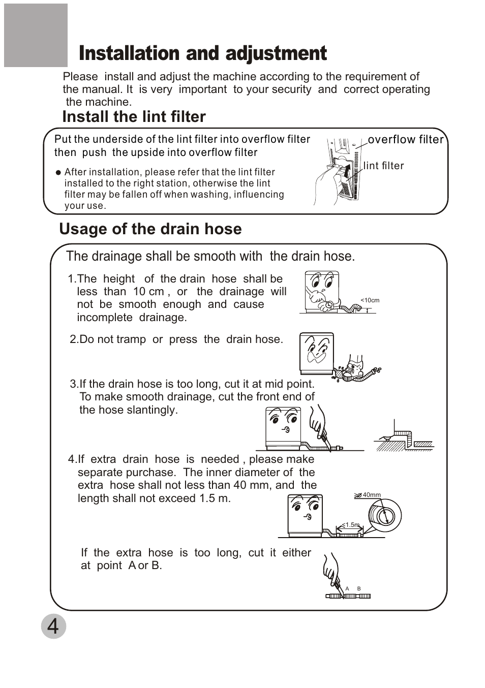 Installation and adjustment, Install the lint filter, Usage of the drain hose | The drainage shall be smooth with the drain hose | haier HWM120-AS User Manual | Page 6 / 18