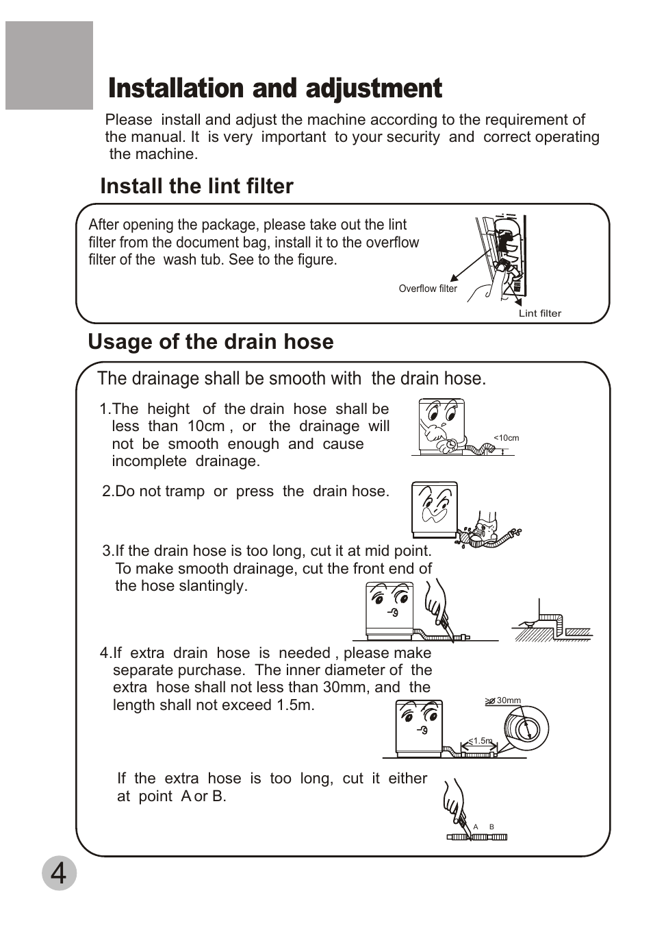 Installation and adjustment, Install the lint filter, Usage of the drain hose | The drainage shall be smooth with the drain hose | haier HWM55-23BS User Manual | Page 6 / 16