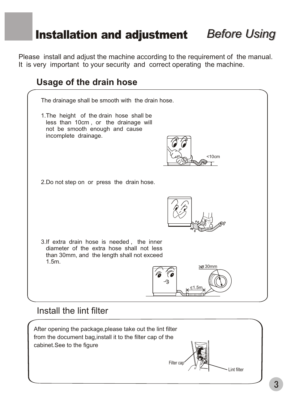 Before using, Before using installation and adjustment, Usage of the drain hose | Install the lint filter | haier HWM40-32W User Manual | Page 5 / 12