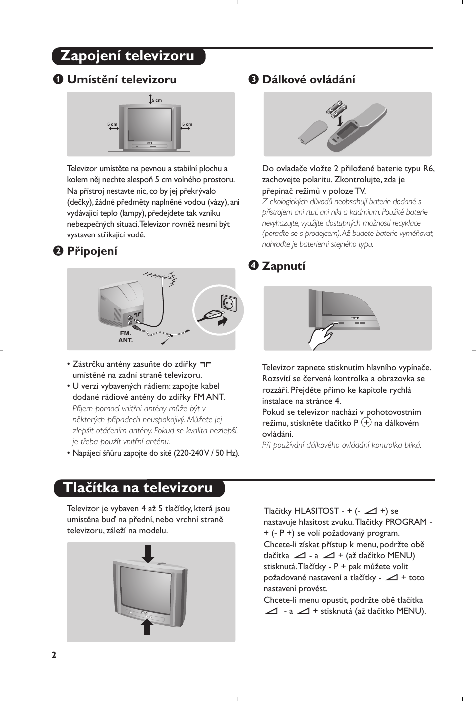 Zapojení televizoru tlačítka na televizoru, Umístění televizoru, Připojení | Dálkové ovládání, Zapnutí | Philips 32PW6518 User Manual | Page 54 / 84