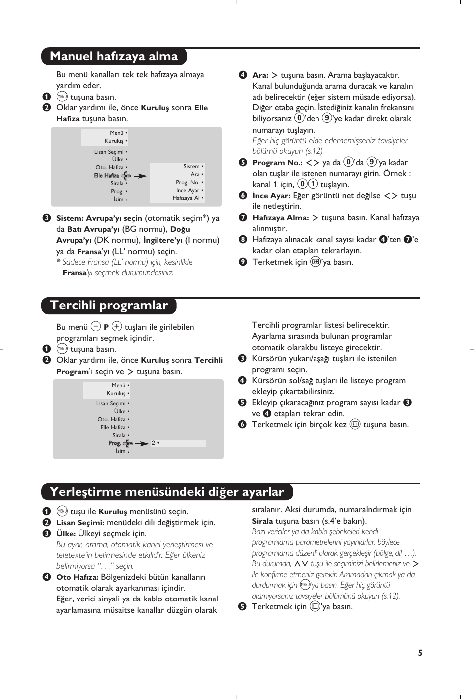 Manuel haf›zaya alma tercihli programlar, Yerleﬂtirme menüsündeki di¤er ayarlar | Philips 29PT8609 User Manual | Page 103 / 112