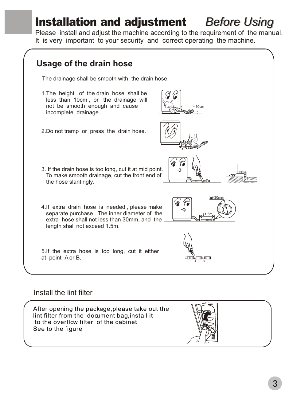 Before using, Before using installation and adjustment, Usage of the drain hose | Install the lint filter | haier WMS656 User Manual | Page 5 / 20