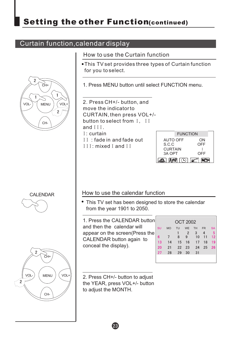 Setting the other function, Curtain function,calendar display, How to use the calendar function | Continued) how to use the curtain function, Press menu button until select function menu | haier 21T5A User Manual | Page 24 / 32
