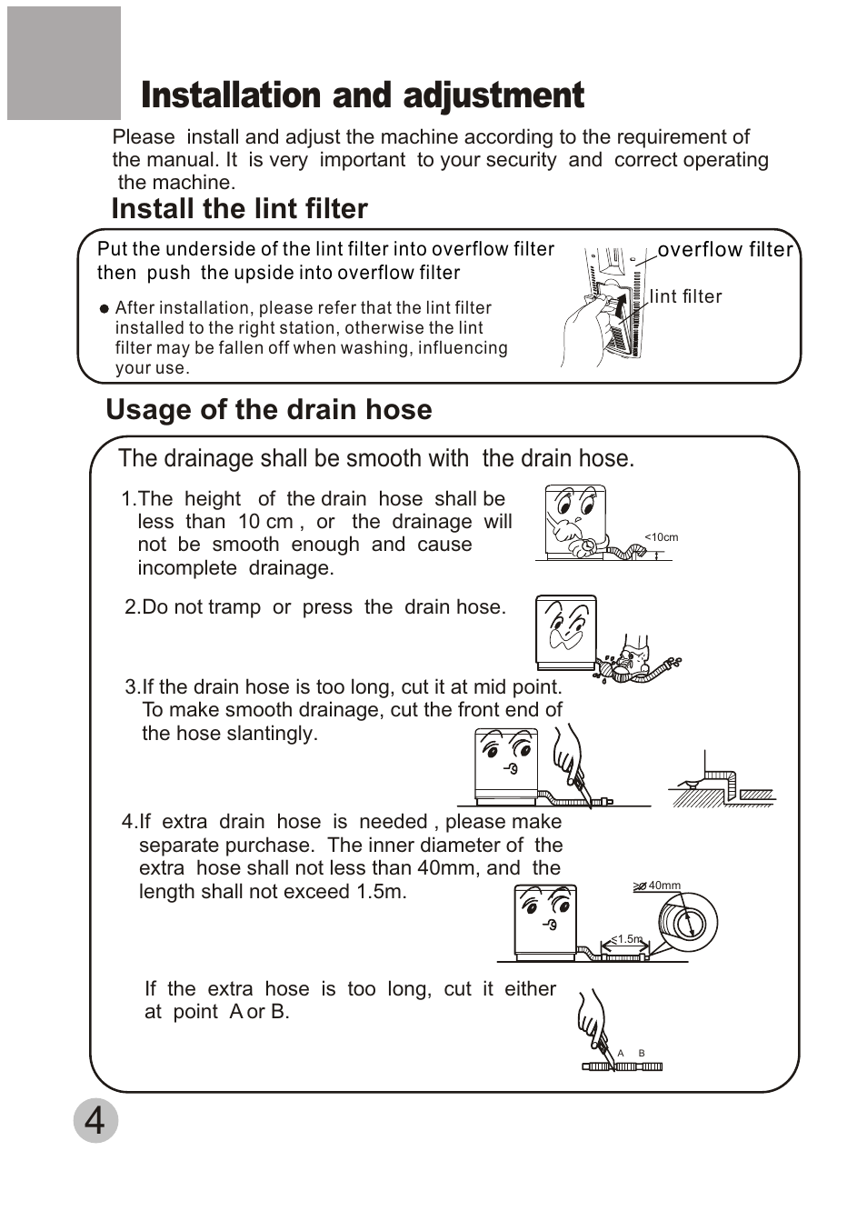 Installation and adjustment, Install the lint filter, Usage of the drain hose | The drainage shall be smooth with the drain hose | haier HWM120-CS User Manual | Page 6 / 18