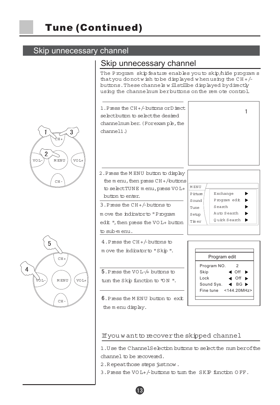 Tune (continued), Skip unnecessary channel, If you w ant to recover the skipped channel | haier 29F5D User Manual | Page 14 / 45