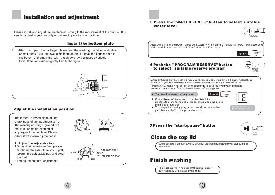 Installation and adjustment, Close the top lid finish washing | haier HWM6802 User Manual | Page 6 / 9