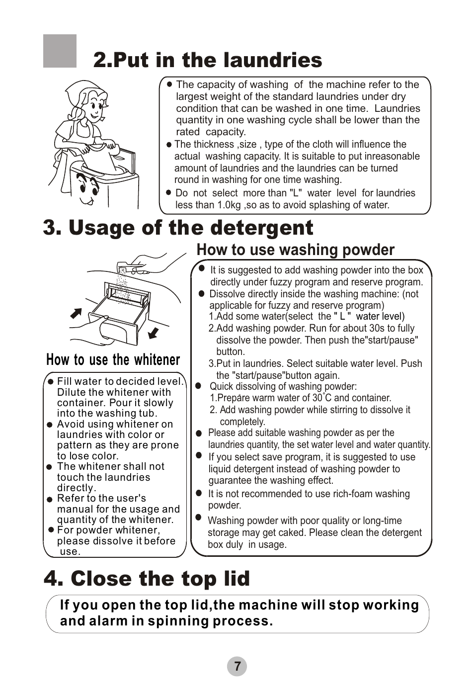 Put in the laundries, Usage of the detergent, Close the top lid | How to use washing powder, How to use the whitener | haier HWMP50F User Manual | Page 9 / 16