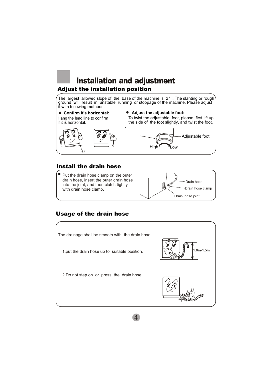 Installation and adjustment, Adjust the installation position, Install the drain hose | Usage of the drain hose | haier SIG100-97 User Manual | Page 6 / 20